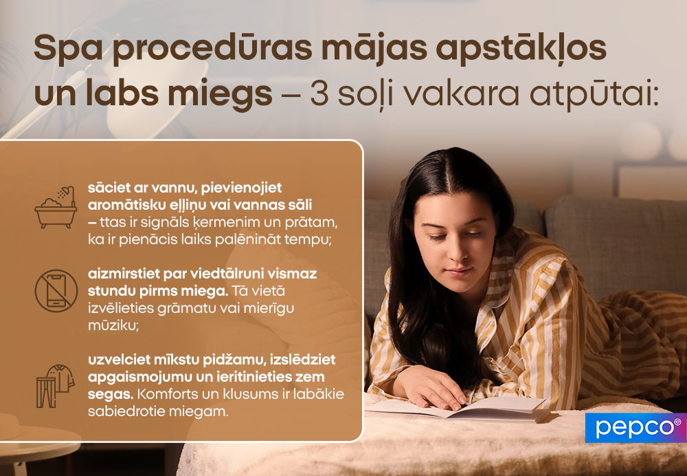Spa procedūras mājas apstākļos un labs miegs – 3 soļi vakara atpūtai: 